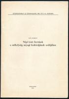 Kós Károly: Népi írott források a székelység anyagi kultúrjának múltjához. Különlenyomat: Ethnographia 1981. 2-3. sz. Bp., 1981.,Akadémiai Kiadó, 471-478 p. Kiadói papírkötés.