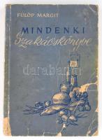 Fülöp Margit: Mindenki szakácskönyve. Bp., 1956, Közgazdasági és Jogi Könyvkiadó. Kiadói papírkötés, sérült, viseltes állapotban.