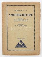 Fosdick E. H.: A mester jelleme. Vezérfonal Bibliatanulmányozó körök és magányosok számára. 1926, Szövétnek. Kiadói papírkötés, kissé kopottas állapotban.