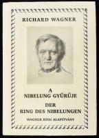 Richard Wagner: A Nibelung gyűrűje. Der Ring des Nibelungen. Bp., 2003, Wagner Ring Alapítvány. Magyar és német nyelven. Kiadói műbőr-kötés, kiadói papír védőborítóban.