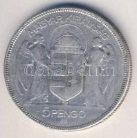 1930. 5P Ag "Horthy jobbra" T:3 kis ph