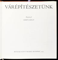 Várépítészetünk. Szerk.: Gerő László. Bp., 1975, Műszaki Könyvkiadó. Első kiadás. Fekete-fehér képek...