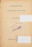 Boldizsár Iván: Balatoni kaland. Elbeszélések. Bp.,(1956), Szépirodalmi. Kiadói félvászon-kötés, kopott borítóval, volt könyvtári példány.