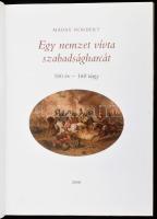 Máday Norbert: Egy nemzet vívta szabadságharcát. 160 év - 160 tárgy. Kecskemét, 2008, k.n.. 164 p. S...
