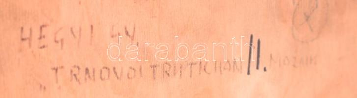 Hegyi György (1922-2002): Trnovoi triptichon II. Mozaik, fa. Hátoldalán jelzett, töredékes Műcsarnok...