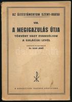 A megigazulás útja. Törvény vagy evangéliom. A galíciai levél. Az Újtestámentom Szent-Iratai VIII. Sopron, 1941, Keresztyén Igazság. Kiadói papírkötés, gerincnél levált, viseltes állapotban.