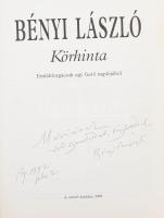 Bényi László: Körhinta. Emlékforgácsok egy festő naplójából. DEDIKÁLT! 1991, Szerző. Kiadói egészvás...
