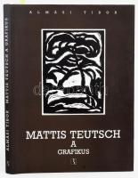 Almási Tibor: Mattis Teutsch a grafikus. Győr, 2003, Régió Art. Számozott (300/51.) példány. Kiadói egészvászon-kötés, kiadói papír védőborítóban, jó állapotban.