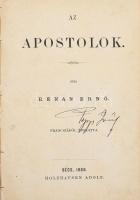 Renan, [Ernest] Ernő: Az apostolok. Bécs, 1866, Holzhausen Adolf, 1 sztl. lev. + 442 p. Első magyar nyelvű kiadás. Átkötött félvászon-kötésben, kissé sérült borítóval, helyenként kissé foltos lapokkal, tulajdonosi bejegyzésekkel.