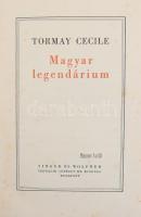 Tormay Cecile: Magyar legendárium. Assisi Szent Ferenc kis virágai. Tormay Cecile Művei IV. Bp., 193...