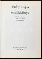 2 db könyv - Fülep Lajos emlékkönyv. Cikkek, tanulmányok Fülep Lajos életéről és munkásságáról. Bp.,...