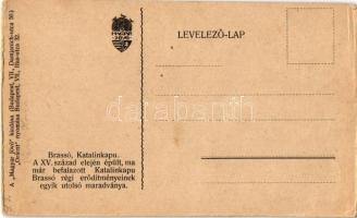 Brassó, Kronstadt, Brasov; Katalin-kapu / Poarta Ecaterinei / gate, Hungarian irredenta, artist sign...