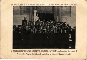 Miskolc, A miskolci Református Keresztyén Ifjúsági Egyesület zászlóavatása 1941. nov. 9. "Magyarország sorsa - a magyar ifjúság! Célunk Krisztus királyságának szolgálata a magyar ifjúságon keresztül" (fa)