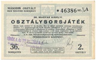 1936. "36. Magyar Királyi Osztálysorsjáték" második osztály 1/4 sorsjegye (A), bélyegzéssel, vízjeles papíron T:AU,XF ceruzás írás, folt