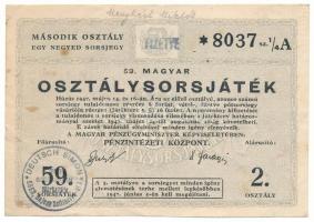 1947. "59. Magyar Osztálysorsjáték" második osztály 1/4 sorsjegye (A), bélyegzéssel T:F erős papír, ceruzás írás, folt