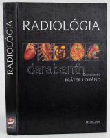 Radiológia. Szerk.: Fráter Loránd. Bp., 2010., Medicina. 3. kiadás. Gazdag képanyaggal illusztrált. Kiadói kartonált papírkötés, aláhúzásokkal.