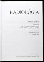 Radiológia. Szerk.: Fráter Loránd. Bp., 2010., Medicina. 3. kiadás. Gazdag képanyaggal illusztrált. ...