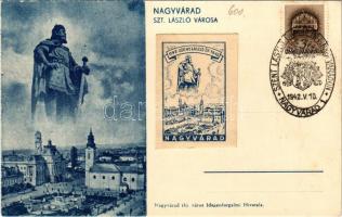 1942 Nagyvárad, Oradea; Szent László városa / Saint Ladislaus + "Szent László ünnepi hét Nagyváradon 1192-1942" So. Stpl.