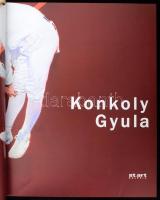 Konkoly Gyula. Bp.,én.,St.art Galéria. Gazdag képanyaggal illusztrált. Kiadói papírkötés