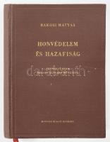 Rákosi Mátyás: Honvédelem és hazafiság. Szemelvények Rákosi elvtárs műveiből. Bp., 1952, Honvéd Kiadó Intézet. Kiadói egészvászon-kötés, kissé deformált könyvtesttel.