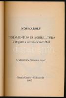 Kós Károly: Testamentum és agrikultúra. Válogatás a szerző életművéből. Mészáros József előszavával....