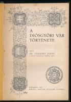 Szendrei János: A diósgyőri vár története. Bp., 1927, Kir. M. Egyetemi Nyomda, 94+(2) p. Első kiadás...