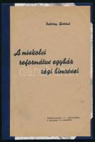 Palotay Gertrúd: A miskolci református egyház régi hímzései. Különlenyomat a ,,Történetírás" I. évfolyam 5-6. számából. Sopron, [1937], Rábaközi Nyomda és Lapkiadó Vállalat, 11 p.+ 4 (fekete-fehér képek) t. Átkötött félműbőr-kötésben, a szövegben tollas aláhúzásokkal és jelölésekkel. (Ritka!)