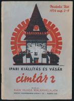 1936 Miskolci Hét - Ipari Kiállítás és Vásár címtára, kiadja: Klein Vilmos reklámvállalata. Miskolc, Miskolci Könyvnyomda Rt., 40 p. Kiadói tűzött papírkötés.