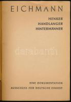 Eichmann. Henker, Handlanger, Hintermänner. Eine Dokumentation. (Berlin, 1961), Auschuss für Deutsch...