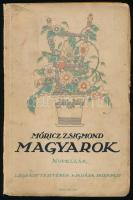 Móricz Zsigmond: Magyarok. Elbeszélések. Bp., é.n. (cca 1913-1918), Légrády, 170+(2) p. Ötödik kiadás. A borító Végh Gusztáv munkája. Kiadói illusztrált papírkötés, kissé viseltes, foltos, sérült borítóval, helyenként kissé sérült lapszélekkel, a fűzéstől elváló lapokkal.