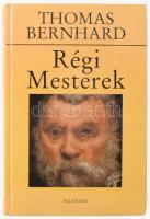 Thomas Bernhard: Régi mesterek. (Komédia.) Bp., 1998., Palatinus. Kiadói kartonált papírkötés.