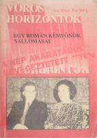 Pacepa, Ion Mihai: Vörös horizontok. Egy román kémfőnök vallomásai. Emigráns kiadás. New Brunswick / New Jersey, é.n. Kiadói papírkötés, kopottas állapotban.