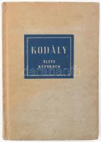 Eősze László: Kodály Zoltán élete képekben. A művész, Kodály Zoltán (1882-1967) zeneszerző által ALÁÍRT példány! Bp., 1957, Zeneműkiadó, 48 p.+26 t. Kiadói kartonált papírkötés, a gerincen kis sérüléssel, ajándékozási sorokkal, benne az aláíró személy, Kodály Zoltánra utaló résszel.