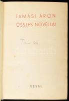 Tamási Áron összes novellái. A szerző, Tamási Áron (1897-1966) író által DEDIKÁLT példány. Bp., 1942., Révai, 926+1 p. Kiadói félvászon-kötés, kopott, foltos borítóval, laza fűzéssel, néhány kissé foltos lappal.