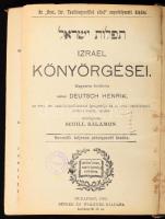 Izrael könyörgései. Ford.: Deutsch Henrik. Átdolgozta: Schill Salamon. Bp., 1902, Singer és Wolfner, (Márkus Samu-ny.), XI+461+IV p. 20. kiadás. Korabeli aranyozott gerincű egészbőr-kötés, kopott borítóval, sérült gerinccel, a címlapon: "O[rszágos] I[zraelita] Tanító-Egyesület Budapest" bélyegzésével.