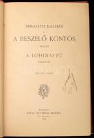 Mikszáth Kálmán: A beszélő köntös. A lohinai fű. Mikszáth Kálmán Munkái. Bp., 1893, Révai, 3 sztl. l...