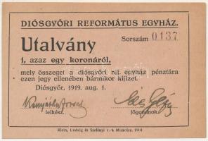 Diósgyőr 1919. 1K utalvány "Diósgyőri Református Egyház" hátoldala felülbélyegzett "Diósgyőri Református Egyház Lelkészi Hivatala" T:AU Adamo DIO-1.3