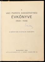 A Váci piarista Diák Szövetség évkönyve. 1936. 306p. Kissé sérült papírkötésben