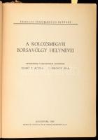 Szabó T. Attila - Gergely Béla: A kolozsmegyei Borsavölgy helynevei. Az egyik szerző, Szabó T(örpény...