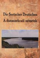 Schmidt Gabriella-Hetényi Ádám (összeáll.): Die Seetscher Deutschen. A dunaszekcsői németek. Dunaszekcső, 2011. CD-ROM-mal. Kiadói papírkötés, jó állapotban.