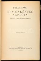 Farkas Pál: Egy önkéntes naplója. Mühlbeck Károly egykorú rajzaival. Bp.,1941.,Singer és Wolfner. 6....
