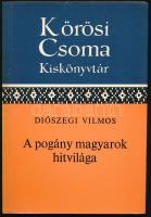 Diószegi Vilmos: A pogány magyarok hitvilága. Kőrösi Csoma Kiskönyvtár 4. Bp., 1978, Akadémiai Kiadó. Fekete-fehér képekkel illusztrálva. Kiadói papírkötés.