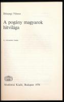 Diószegi Vilmos: A pogány magyarok hitvilága. Kőrösi Csoma Kiskönyvtár 4. Bp., 1978, Akadémiai Kiadó...