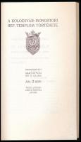 A Kolozsvár-monostori református templom története. Szerk.: Aracs István. Benne Gábor Dénes utószavá...