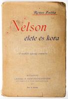 Reuss Zsófia: Nelson élete és kora. Bp., 1907, Lampel R. Kiadói papírkötés, szakadozot, foltos borítóval.