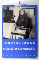 Hidvégi János: Hulló magyarság. Bp.,[1938.], Athenaeum, 217+1 p. Első kiadás. Kiadói papírkötés, szakadt kiadói illusztrált papír védőborítóban.  Hidvégi János (1895-1969) orvos, fogorvos, népesedéspolitikus, falukutató. A Hulló magyarság (1938) c. műve a két világháború közötti magyarországi szociográfiai irodalom alapvető jelentőségű munkája.