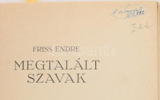Friss Endre: Megtalált szava. Bp., 1928, Hungária, 45+3 p. Kiadói illusztrált papírkötés, restaurált...