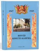 Honvéd Kossuth Akadémia. 1947-1949. Bp., 2004. Kiadói kartonált kötés, jó állapotban. + Egyesített t...