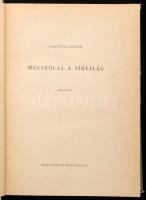 Passuth László: Megszólal a sírvilág. Regény. A szerző, Passuth László (1900-1979) író, műfordító ál...