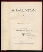 Jakab Ferenc: A Balaton. A szerző, Jakab Ferenc által DEDIKÁLT, dátumozott (1932. jan. 30.) példány. Győr, 1932., Győregyházmegyei Alap Nyomdája, 64 p. Korabeli átkötött aranyozott szecessziós egészvászon-kötés.